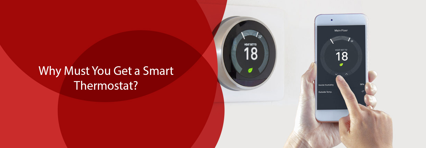 Why Must You Get a Smart Thermostat?